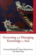 Cover: Governing And Managing Knowledge In Asia - World Scientific Publishing Co Pte Ltd