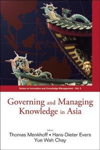 Enlarge image Cover: Governing And Managing Knowledge In Asia - World Scientific Publishing Co Pte Ltd