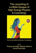 Cover: Launching Of La Belle Epoque Of High Energy Physics And Cosmology, The: A Festschrift For Paul Frampton In His 60th Year And Memorial Tributes To Behram Kursunoglu (1922-2003) - Procs Of The 32nd Coral Gables Conf - World Scientific Publishing Co Pte Ltd