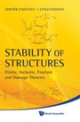 Cover: Stability Of Structures: Elastic, Inelastic, Fracture And Damage Theories - World Scientific Publishing Co Pte Ltd