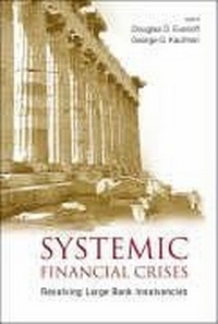 Enlarge image Cover: Systemic Financial Crises: Resolving Large Bank Insolvencies - World Scientific Publishing Co Pte Ltd