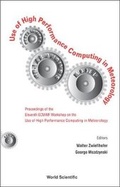 Cover: Use Of High Performance Computing In Meteorology - Proceedings Of The Eleventh Ecmwf Workshop - World Scientific Publishing Co Pte Ltd