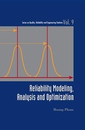 Cover: Reliability Modeling, Analysis And Optimization - World Scientific Publishing Co Pte Ltd