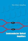 Cover: Semiconductor Optical Amplifiers - World Scientific Publishing Co Pte Ltd