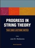 Cover: Progress In String Theory: Tasi 2003 Lecture Notes - World Scientific Publishing Co Pte Ltd