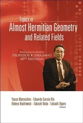 Bild: Topics In Almost Hermitian Geometry And Related Fields - Proceedings In Honor Of Professor K Sekigawa's 60th Birthday - World Scientific Publishing Co Pte Ltd