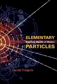 Enlarge image Cover: Elementary Particles: Building Blocks Of Matter - World Scientific Publishing Co Pte Ltd