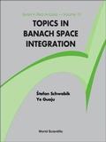 Cover: Topics In Banach Space Integration - World Scientific Publishing Co Pte Ltd