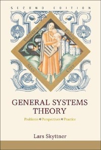 Abbildung von: General Systems Theory: Problems, Perspectives, Practice - World Scientific Publishing Co Pte Ltd