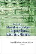 Cover: Handbook Of Information Technology In Organizations And Electronic Markets - World Scientific Publishing Co Pte Ltd