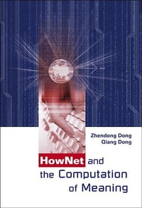 Abbildung von: Hownet And The Computation Of Meaning (With Cd-rom) - World Scientific Publishing Co Pte Ltd