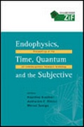 Cover: Endophysics, Time, Quantum And The Subjective - Proceedings Of The Zif Interdisciplinary Research Workshop (With Cd-rom) - World Scientific Publishing Co Pte Ltd