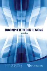 Enlarge image Cover: Incomplete Block Designs - World Scientific Publishing Co Pte Ltd