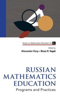 Cover: Russian Mathematics Education: Programs And Practices - World Scientific Publishing Co Pte Ltd