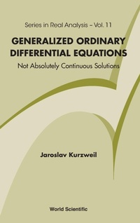Enlarge image Cover: Generalized Ordinary Differential Equations: Not Absolutely Continuous Solutions - World Scientific Publishing Co Pte Ltd