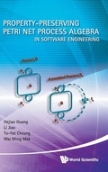 Bild: Property-preserving Petri Net Process Algebra In Software Engineering - World Scientific Publishing Co Pte Ltd