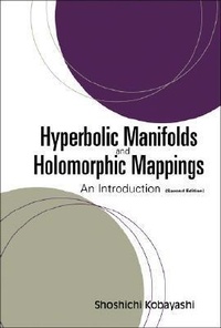 Abbildung von: Hyperbolic Manifolds And Holomorphic Mappings: An Introduction - World Scientific Publishing Co Pte Ltd