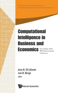 Enlarge image Cover: Computational Intelligence In Business And Economics - Proceedings Of The Ms'10 International Conference - World Scientific Publishing Co Pte Ltd