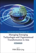 Cover: Managing Emerging Technologies And Organizational Transformation In Asia: A Casebook - World Scientific Publishing Co Pte Ltd