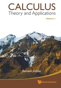Abbildung von: Calculus: Theory And Applications, Volume 1 - World Scientific Publishing Co Pte Ltd