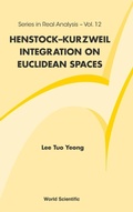 Cover: Henstock-kurzweil Integration On Euclidean Spaces - World Scientific Publishing Co Pte Ltd