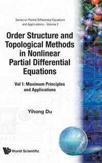 Abbildung von: Order Structure And Topological Methods In Nonlinear Partial Differential Equations: Vol. 1: Maximum Principles And Applications - World Scientific Publishing Co Pte Ltd
