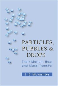 Abbildung von: Particles, Bubbles And Drops: Their Motion, Heat And Mass Transfer - World Scientific Publishing Co Pte Ltd