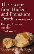 Cover: The Escape from Hunger and Premature Death, 1700-2100 - Cambridge University Press