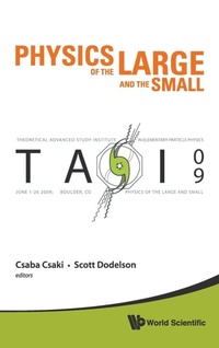 Enlarge image Cover: Physics Of The Large And The Small: Tasi 2009 - Proceedings Of The Theoretical Advanced Study Institute In Elementary Particle Physics - World Scientific Publishing Co Pte Ltd