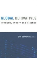 Cover: Global Derivatives: Products, Theory And Practice - World Scientific Publishing Co Pte Ltd