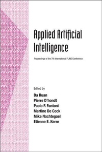 Enlarge image Cover: Applied Artificial Intelligence - Proceedings Of The 7th International Flins Conference - World Scientific Publishing Co Pte Ltd