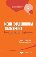 Cover: Near-equilibrium Transport: Fundamentals And Applications - World Scientific Publishing Co Pte Ltd