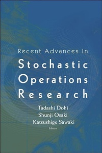 Enlarge image Cover: Recent Advances In Stochastic Operations Research - World Scientific Publishing Co Pte Ltd