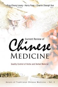 Cover: Current Review Of Chinese Medicine: Quality Control Of Herbs And Herbal Material - World Scientific Publishing Co Pte Ltd