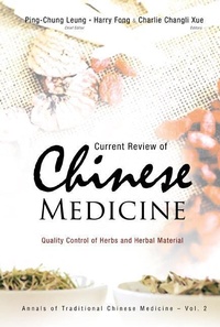 Abbildung von: Current Review Of Chinese Medicine: Quality Control Of Herbs And Herbal Material - World Scientific Publishing Co Pte Ltd