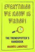 Cover: Everything We Know is Wrong - Marshall Cavendish International (Asia) Pte Ltd