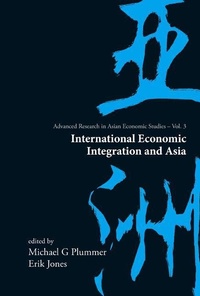 Enlarge image Cover: International Economic Integration And Asia - World Scientific Publishing Co Pte Ltd
