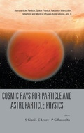 Cover: Cosmic Rays For Particle And Astroparticle Physics - Proceedings Of The 12th Icatpp Conference - World Scientific Publishing Co Pte Ltd