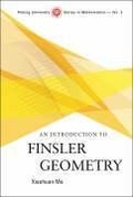 Bild: Introduction To Finsler Geometry, An - World Scientific Publishing Co Pte Ltd