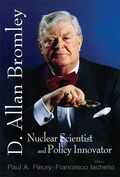 Cover: In Memory Of D Allan Bromley -- Nuclear Scientist And Policy Innovator - Proceedings Of The Memorial Symposium - World Scientific Publishing Co Pte Ltd