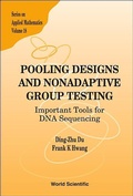Cover: Pooling Designs And Nonadaptive Group Testing: Important Tools For Dna Sequencing - World Scientific Publishing Co Pte Ltd