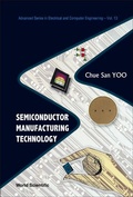 Cover: Semiconductor Manufacturing Technology - World Scientific Publishing Co Pte Ltd