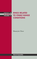Cover: Rings Related To Stable Range Conditions - World Scientific Publishing Co Pte Ltd