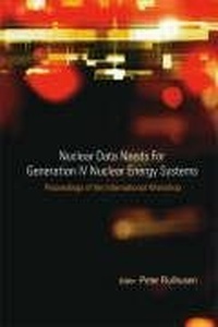 Enlarge image Cover: Nuclear Data Needs For Generation Iv Nuclear Energy Systems - Proceedings Of The International Workshop - World Scientific Publishing Co Pte Ltd