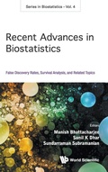 Cover: Recent Advances In Biostatistics: False Discovery Rates, Survival Analysis, And Related Topics - World Scientific Publishing Co Pte Ltd