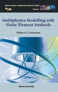 Cover: Multiphysics Modeling With Finite Element Methods - World Scientific Publishing Co Pte Ltd