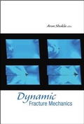 Cover: Dynamic Fracture Mechanics - World Scientific Publishing Co Pte Ltd