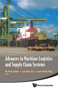 Cover: Advances In Maritime Logistics And Supply Chain Systems - World Scientific Publishing Co Pte Ltd