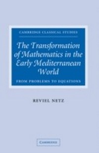 Abbildung von: The Transformation of Mathematics in the Early Mediterranean World - Cambridge University Press