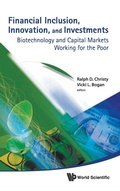 Cover: Financial Inclusion, Innovation, And Investments: Biotechnology And Capital Markets Working For The Poor - World Scientific Publishing Co Pte Ltd